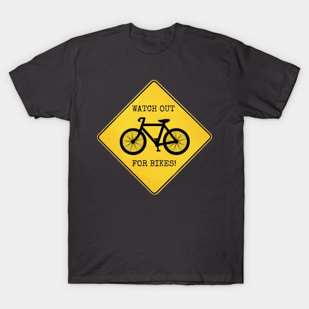 Watch Out For Bikes!! T-Shirt by wanungara